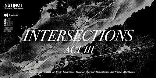 INTERSECTIONS : ACT III | Royal William Yard