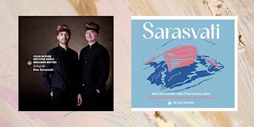 Double Album Release: Sarasvati + Saraswati (Violin, Cello, Piano) | Doopsgezind Amsterdam