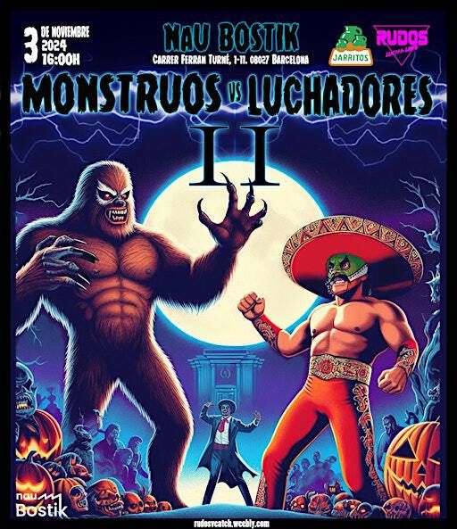 Monstruos vs Luchadores 2 | Carrer Ferran Turné, 1-11