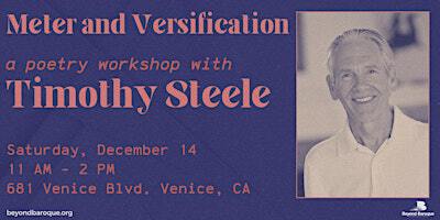 Meter and Versification: A Workshop with Tim Steele | Beyond Baroque Literary Arts Center