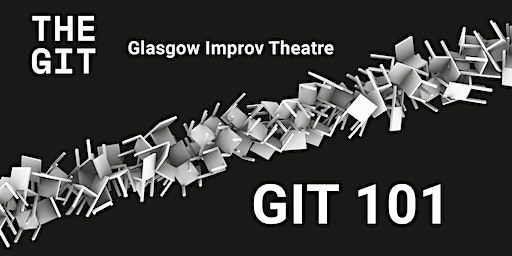 GIT Improv 101 (Wednesdays - 8 week course) | Tron Theatre