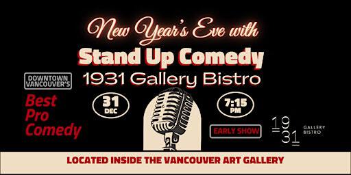 New Year's Eve with Stand Up Comedy: 1931 Gallery Bistro | 1931 Gallery Bistro