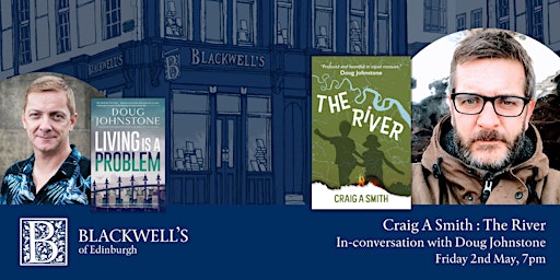 Craig A Smith in-conversation with Doug Johnstone | Blackwell's Bookshop