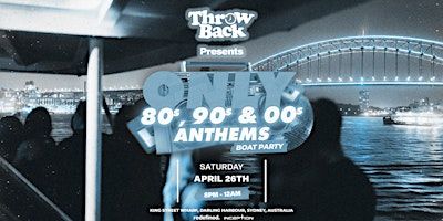 Throw Back - 80s, 90s, Noughties - Boat Party | King Street Wharf