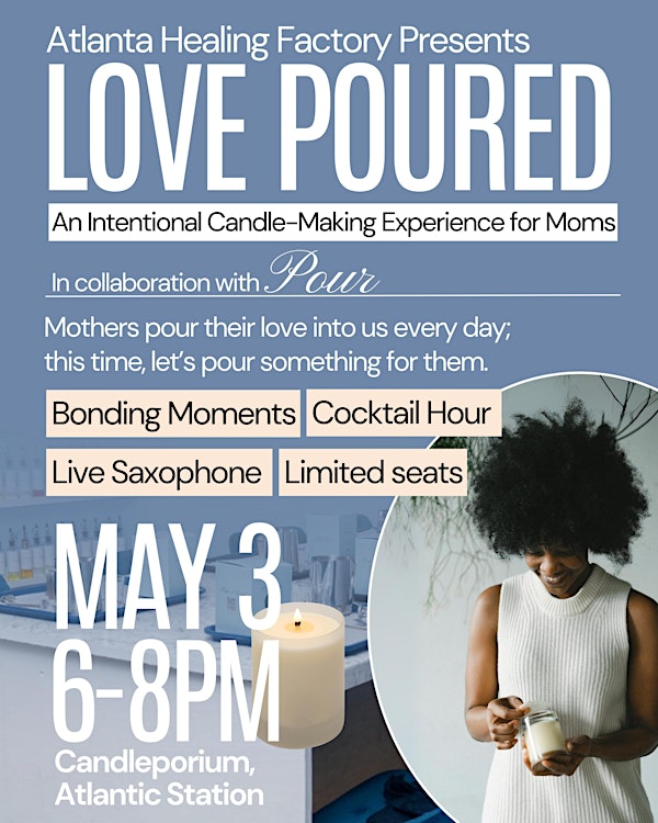 Love Poured: Create & Celebrate with a Special Mom | Candleporium Fragrance House- Atlantic Station