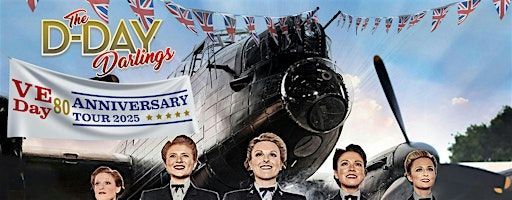 THE D-DAY DARLINGS VE DAY 80th ANNIVERSARY | St Michael's Church