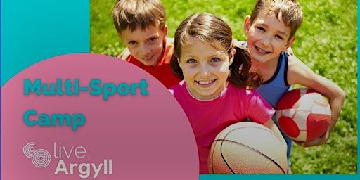 Summer 2025 Kintyre Multi-Sport Camp | Campbeltown Grammar School