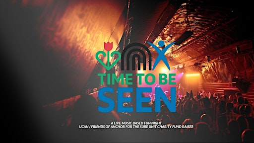 Time to be Seen >  UCAN / FRIENDS OF ANCHOR for The SURE Unit | The Tunnels