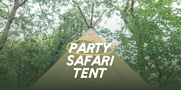 Party Safari Tent | Into the wild Bushcraft