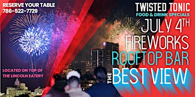 "Skyline Sparkle"  July 4th at Twisted Tonic | The Twisted Tonic