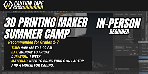 Grades 2-7 3D Printing Maker Summer Camp – Design, Print & Innovate! | Caution Tape Robotics STEM Lab