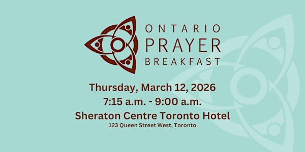 2026 Ontario Prayer Breakfast | Sheraton Centre Toronto Hotel