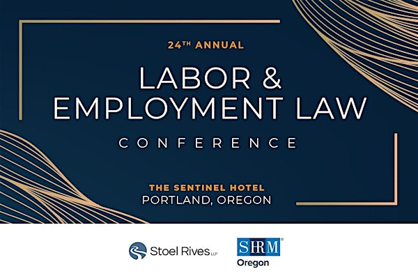 Oregon Advanced Practice Labor and Employment Law Conference | Sentinel