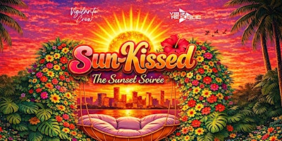 SunKissed: The Sunset Soirée | 2417 N Miami Ave