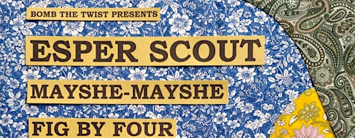 Esper Scout // Mayshe-Mayshe // Fig by Four // Factory Acts | Wharf Chambers