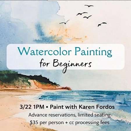 Learn to Paint Watercolor w/Karen Fordos! | 9471 S Clare Ave