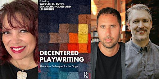 Decentered Playwriting: Alternative Technique for the Stage | The Drama Book Shop