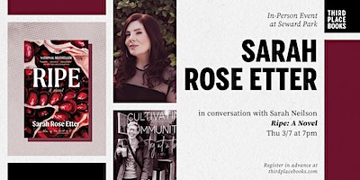 Sarah Rose Etter with Sarah Neilson — 'Ripe: A Novel' | Third Place Books