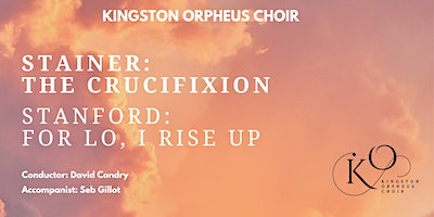 Stainer: The Crucifixion. Stanford: For Lo, I Rise Up | St John's Church