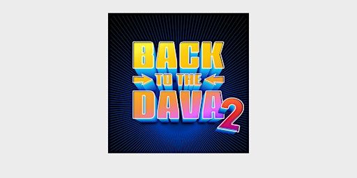 BACK TO THE DAVA 2 | The Dava Hotel