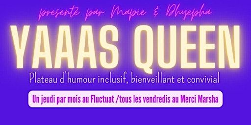 Open YAAAS (L'Open Mic du Yaaas Queen) | Fluctuat