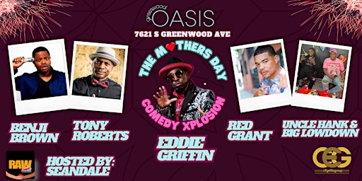 Mother's Day Comedy Xplosion | Greenwood Oasis, South Greenwood Avenue, Chicago, IL, USA