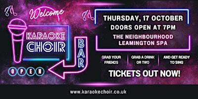 Karaoke Choir - Leamington Spa | The Neighbourhood