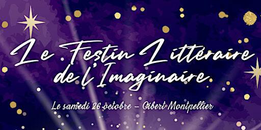 GIBERT Le Festin Littéraire de l'Imaginaire | Gibert Montpellier