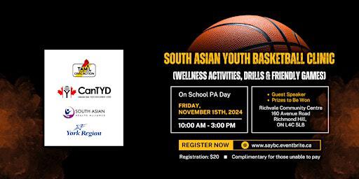 South Asian Youth Basketball Clinic | Richvale Community Centre & Pool