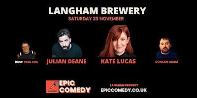 Epic Comedy at Langham Brewery - 23rd November | Langham Brewery & Tap