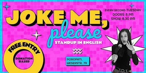 "Joke Me, Please" English stand up comedy show at Neukolln (open mic) | Poropati