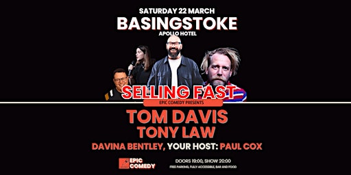 Tom Davis at Basingstoke - 22 March, Epic Comedy | Apollo Hotel Basingstoke