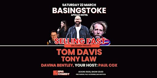 Tom Davis at Basingstoke - 22 March, Epic Comedy | Apollo Hotel Basingstoke