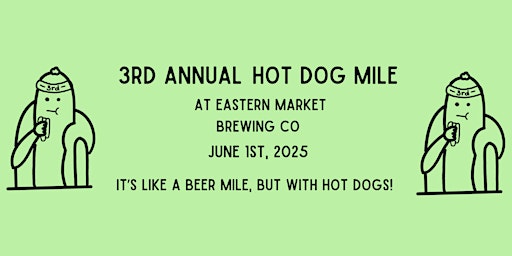 3rd Annual Hot Dog Mile | Eastern Market Brewing Co