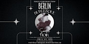Soiree Noir - a Burlesque Show | 56 Byward Market Square