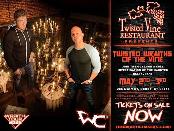 The Twisted Vine Restaurant Presents The Wraith Chasers | Twisted Vine Restaurant