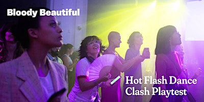 Hot Flash Dance Clash: The Playtest | De Effenaar