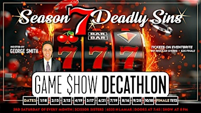 Game $how Decathlon - Season Seven: Deadly Sins | Scissor Sister's Hair Show Salon