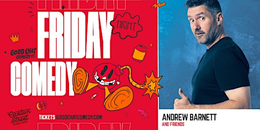 Friday Night Comedy w/ Andrew Barnett & Friends! | Good Chat Comedy Club