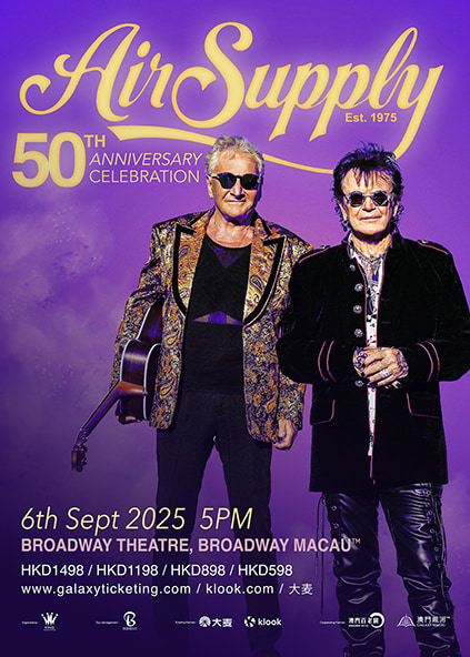 Air Supply 50週年紀念2025巡迴演唱會 - 澳門站 | 澳門百老匯-百老匯舞台