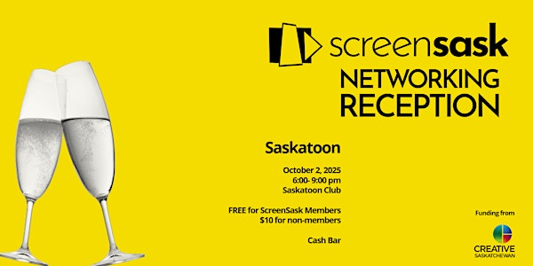 ScreenSask Networking Reception - Saskatoon | Saskatoon Club