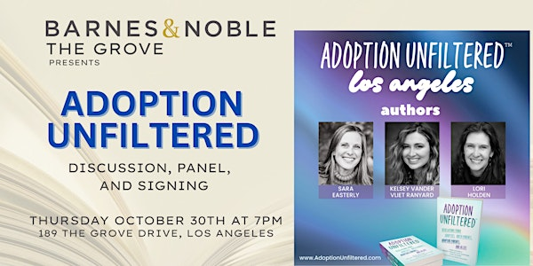 ADOPTION UNFILTERED: ETHICS IN ADOPTION -- Paperback Release and Panel | Barnes & Noble The Grove