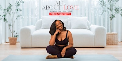All About Love: An Olivia Dean Flow | 1060 N Capitol Ave