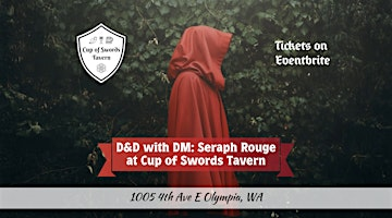 D&D with DM Seraph Rouge | Cup of Swords Tavern