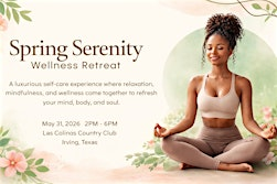 Spring Serenity Wellness Retreat | Las Colinas Country Club