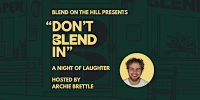 Don't Blend In - Comedy Night | Blend On The Hill