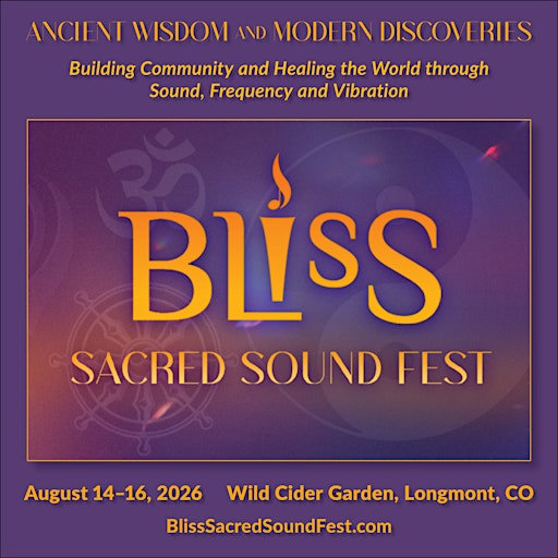 BLISS, Sacred Sound Fest | Wild Cider