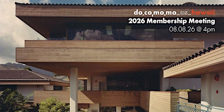 Docomomo HI 2026 Annual Membership Meeting | Hawaii Kai Corporate Plaza