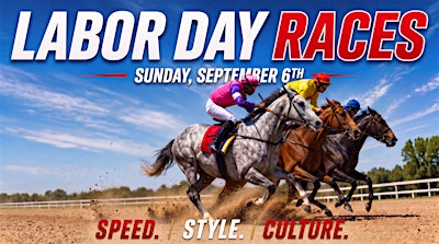 LABOR DAY RACES | Clinton E. Phipps Racetrack
