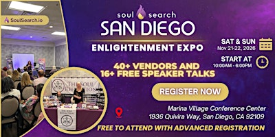 SoulSearch San Diego Enlightenment Expo - Psychic & Healing Fair | Marina Village Conference Center